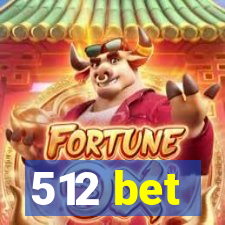 512 bet